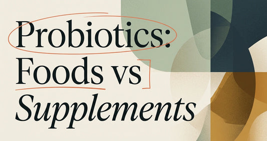 Probiotic Foods vs Supplements: Which Is Better?