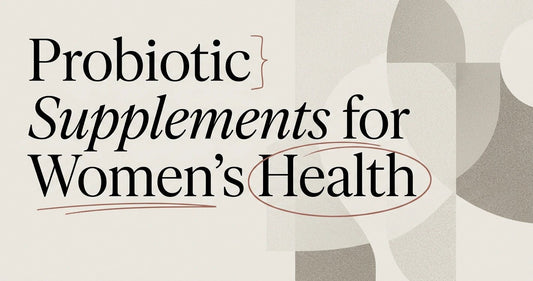 Probiotic Supplements for Women: Targeted Support - Velobiotics